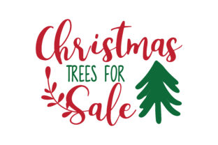 Christmas Trees for Sale SVG Cut: A Crafts Asset for Seasonal Selling